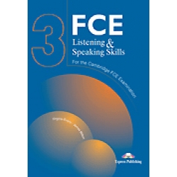 FCE Listening and Speaking Skills 3 FCE Listening and Speaking Skills 3
