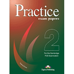 FCE Practice Exam Papers 2 FCE Practice Exam Papers 2