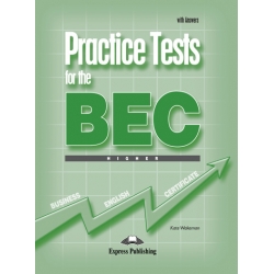 Practice Tests for the BEC Higher + Answers Practice Tests for the BEC Higher + Answers