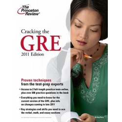 Cracking the GRE + DVD (2011 ed.) Cracking the GRE + DVD (2011 ed.)