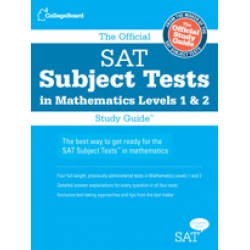 The Official SAT Subject Tests in Mathematics Study Guide