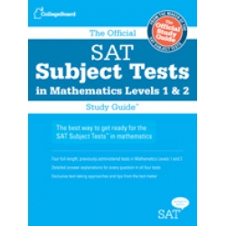 The Official SAT Subject Tests in Mathematics Study Guide The Official SAT Subject Tests in Mathematics Study Guide